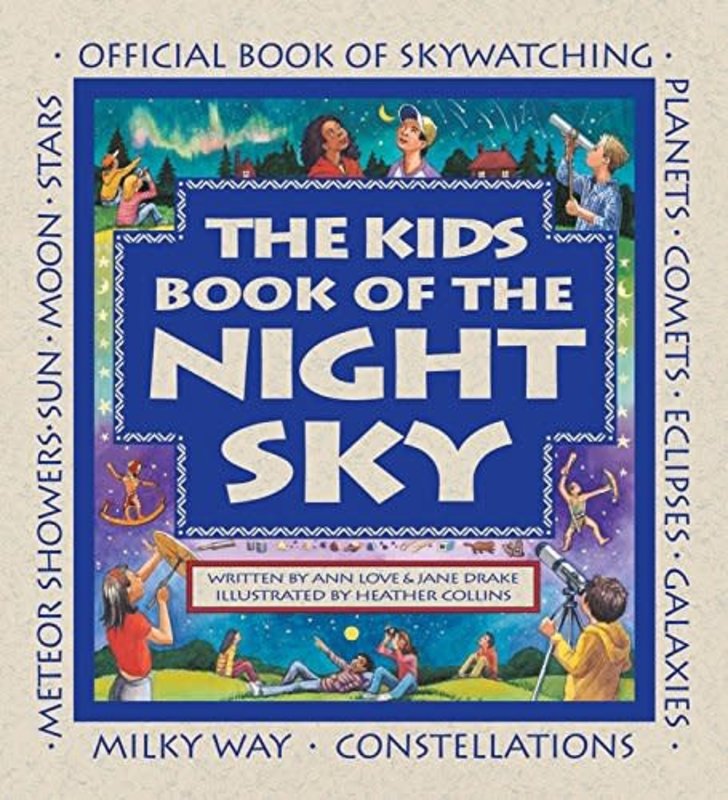 Kids Can Press The Kids Book of the Night Sky Book