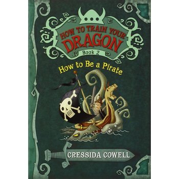 How To Train Your Dragon Book 2 How to be a Pirate