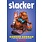 Slacker Book One