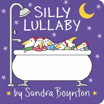 Sandra Boynton: Silly Lullaby Board Book