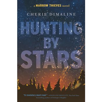 The Marrow Thieves Book 2 Hunting by Stars