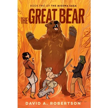 The Misewa Saga Book Two The Great Bear