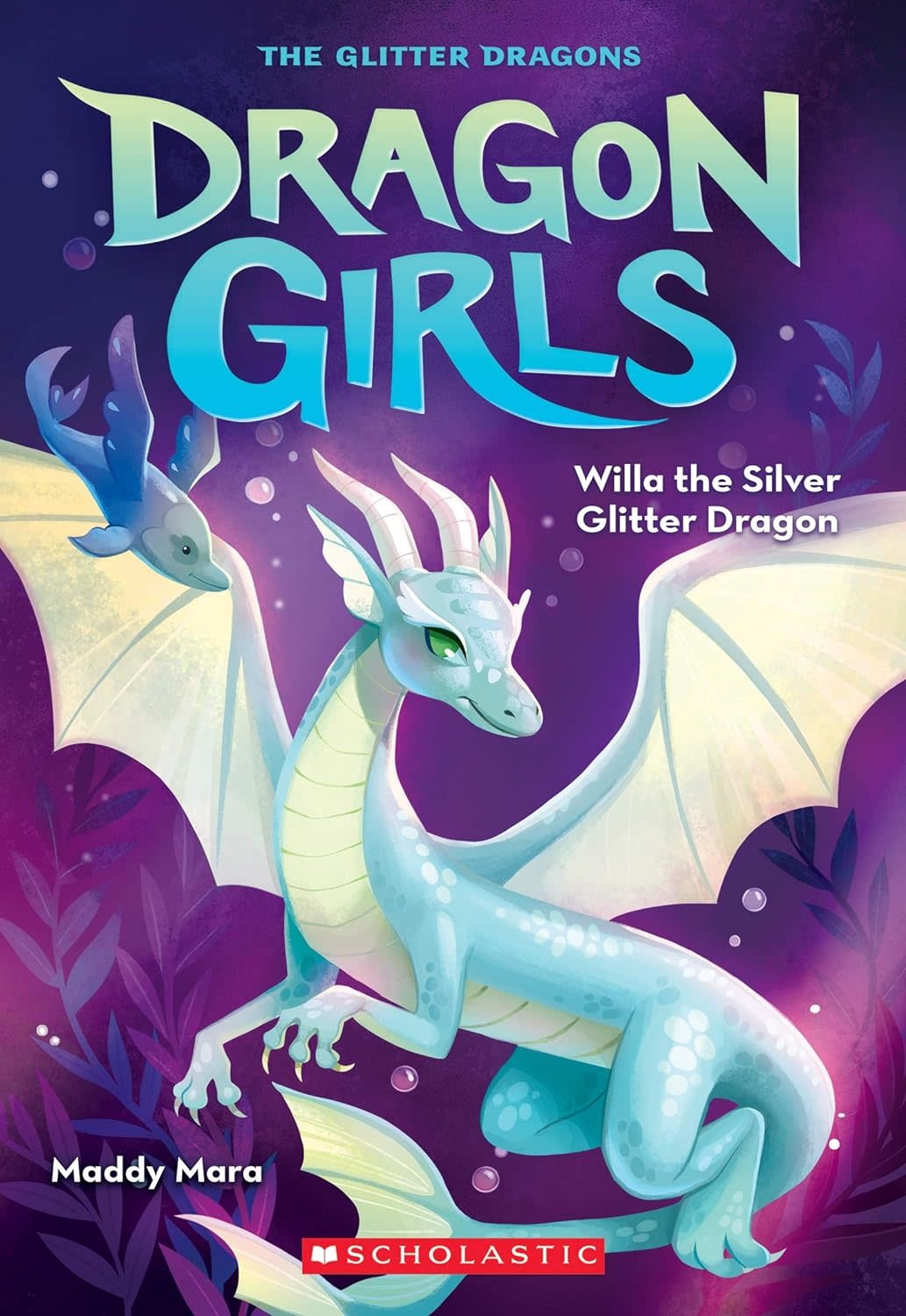 Scholastic Dragon Girls Book 2 Willa The Silver Glitter Dragon