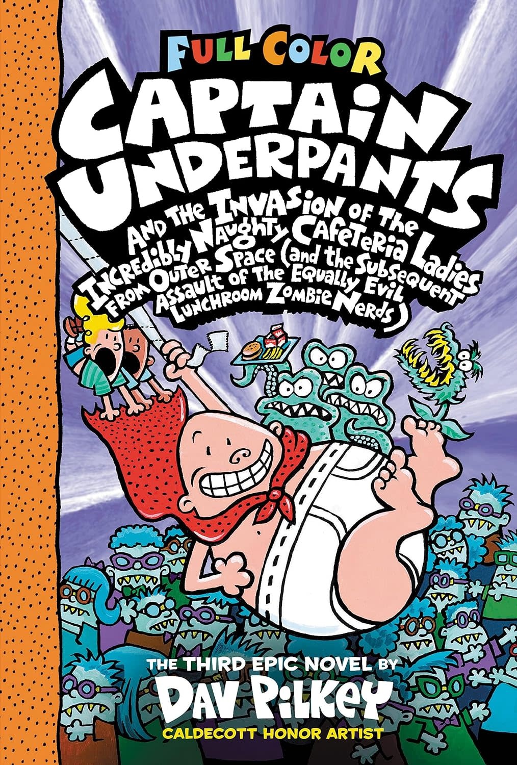 Scholastic Captain Underpants Book 3 and the Invasion of the Incredibly Naughty Cafeteria Ladies from Outer Space