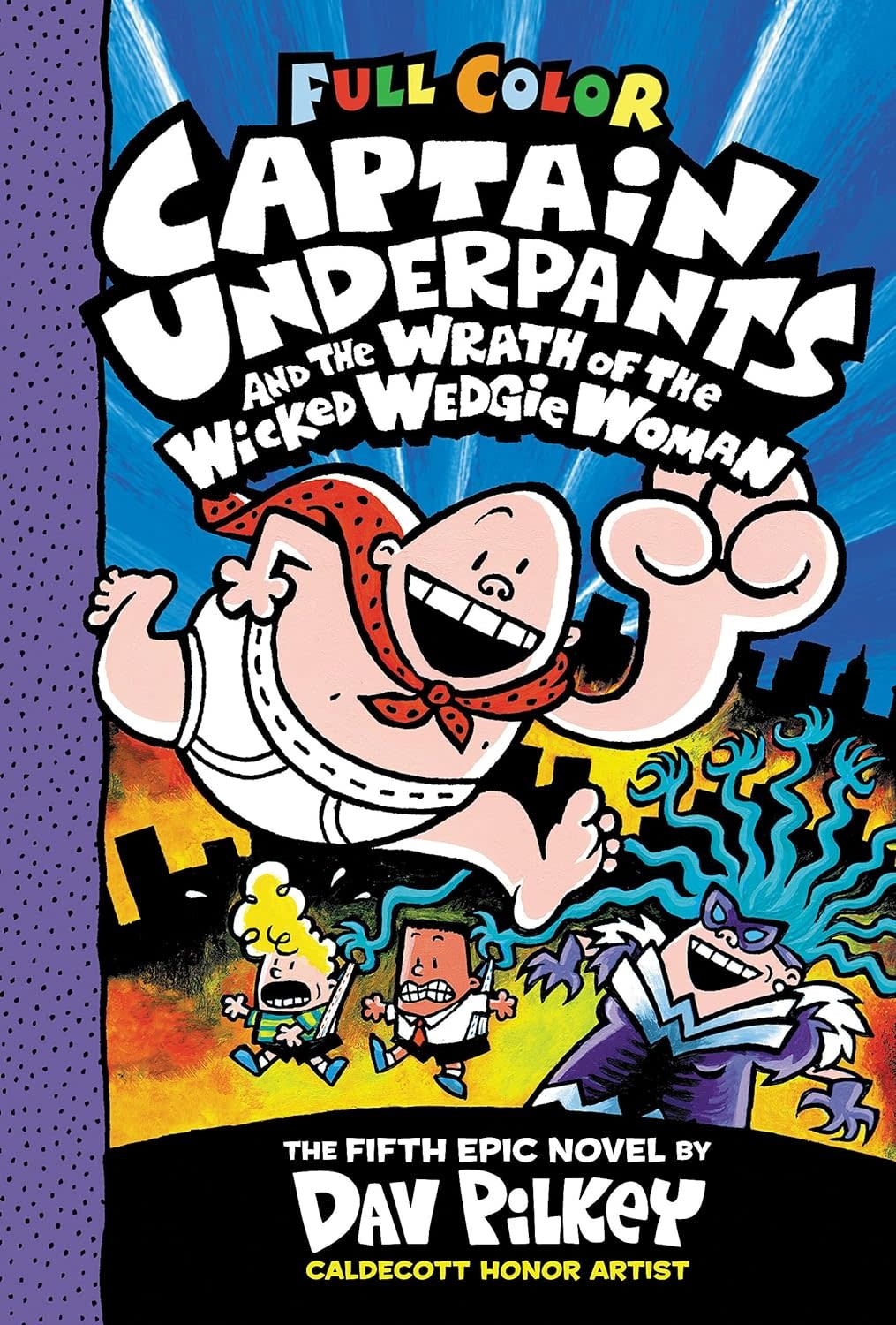 Scholastic Captain Underpants Book 5 and The Wrath of the Wicked Wedgie Woman