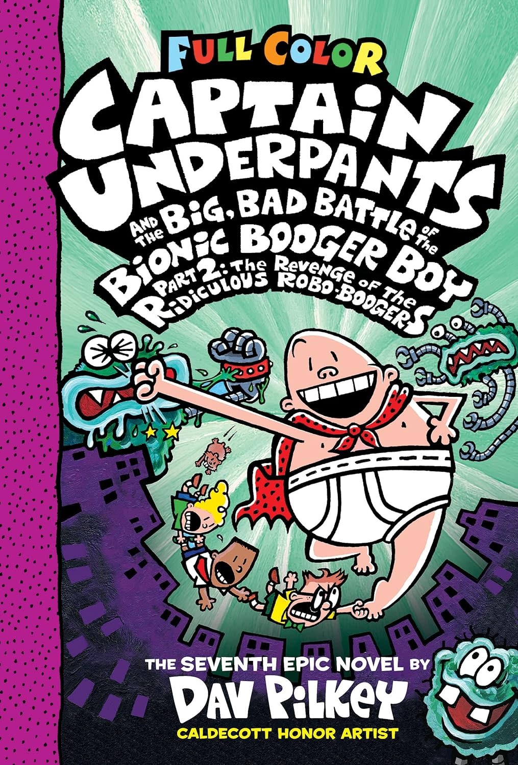 Scholastic Captain Underpants Book 7 & the Big, Bad Battle of the Bionic Booger Boy, Part 2
