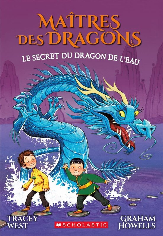 Scholastic French Book: Maîtres des dragons : N° 3 - Le secret du dragon de l'Eau (Dragon Masters 3)