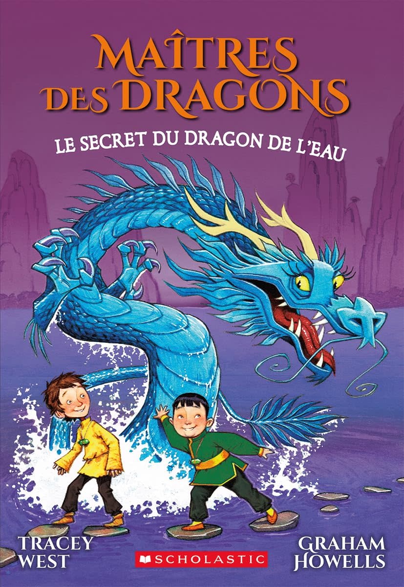 Scholastic French Book: Maîtres des dragons : N° 3 - Le secret du dragon de l'Eau (Dragon Masters 3)