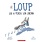 Scholastic French Book: Le loup qui a perdu son chemin (The Way Home for Wolf)