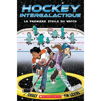 French Book: Hockey intergalactique : La première étoile du match (Planet Hockey: First Star of the Game)