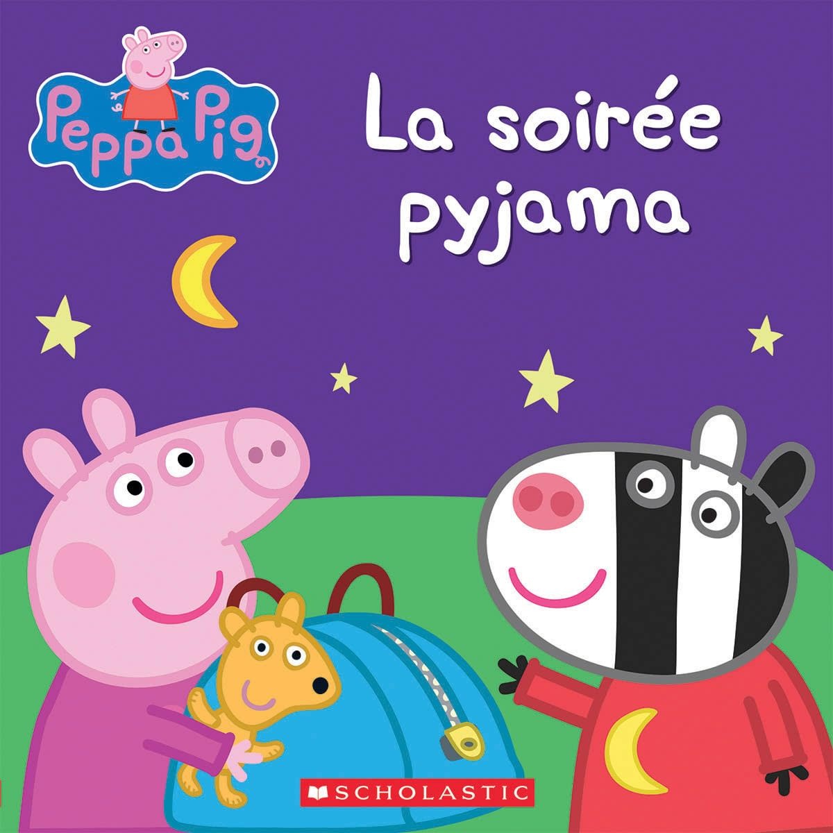 Scholastic French Book: Peppa Pig  La Soiree Pyjama (First Sleepover)