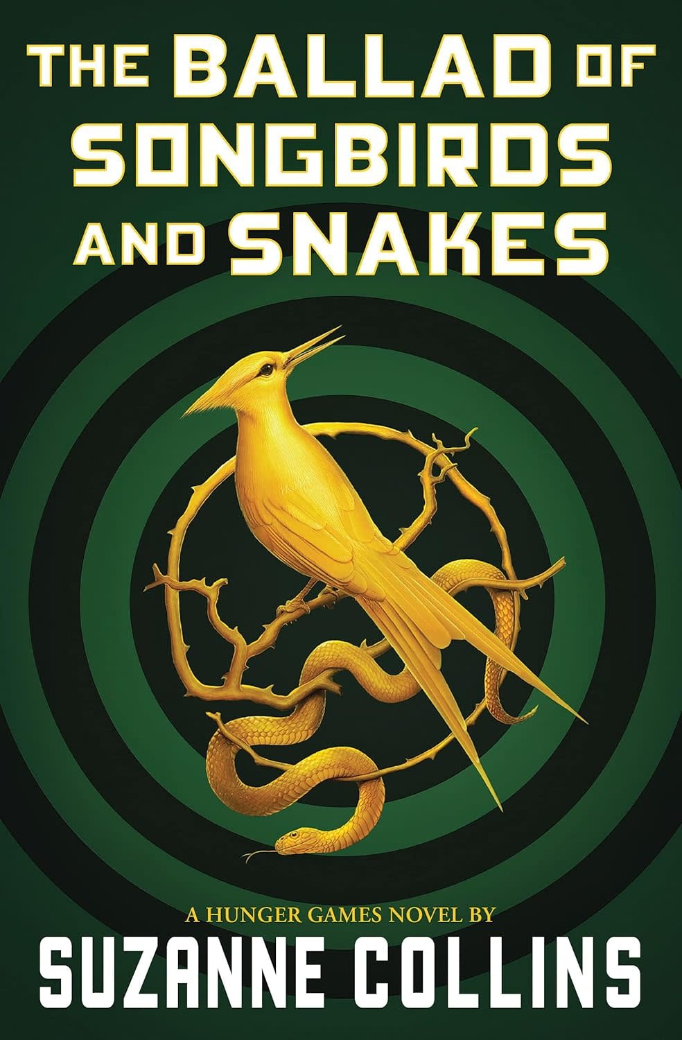 The Ballad of Songbirds and Snakes A Hunger Games Novel