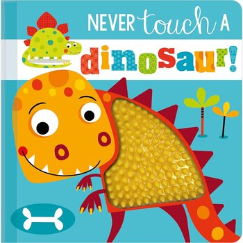 Make Believe Ideas Never Touch a Dinosaur! Board Book