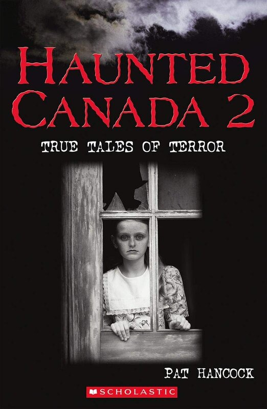Haunted Canada Book 2: True Tales of Terror