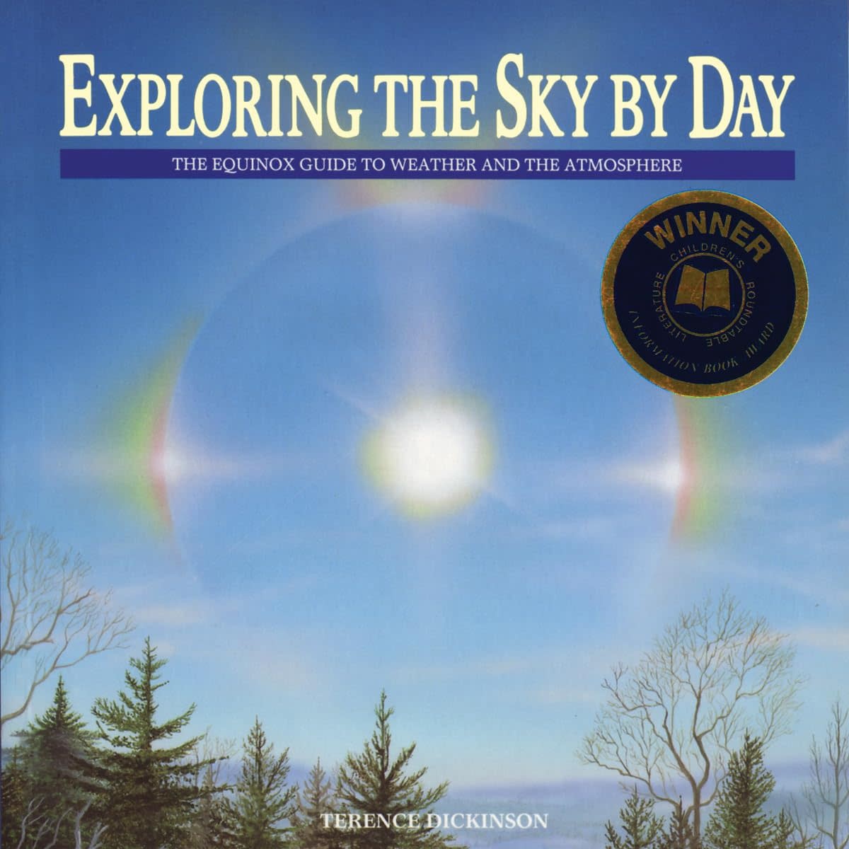 Firefly Books Exploring the Sky by Day Book: The Equinox Guide to Weather and the Atmosphere