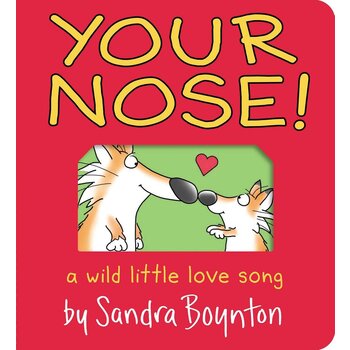 Sandra Boynton Board Book: Your Nose!