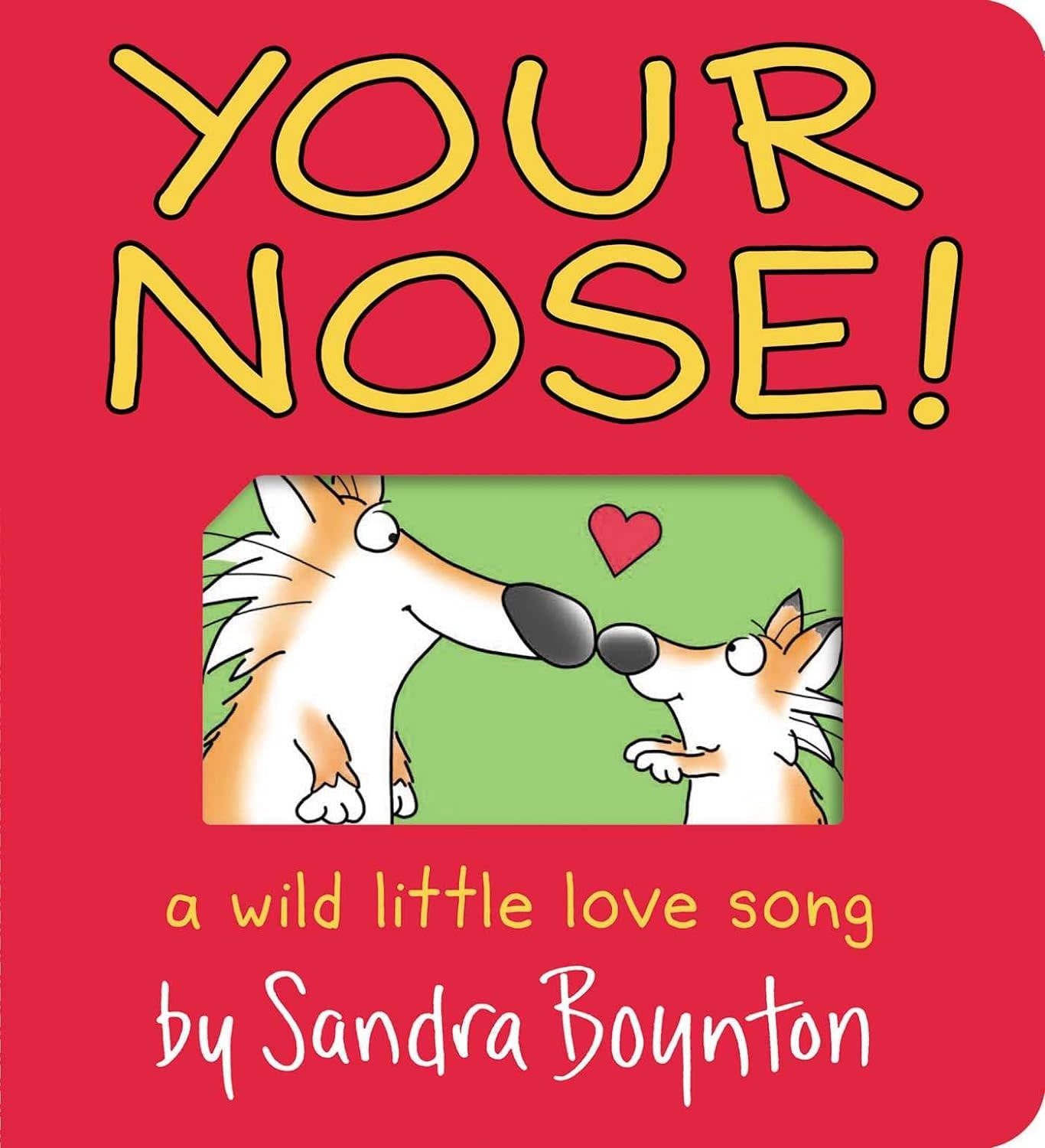Sandra Boynton Board Book: Your Nose!