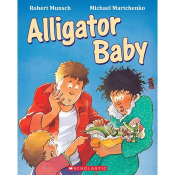 Robert Munsch: Alligator Baby Book