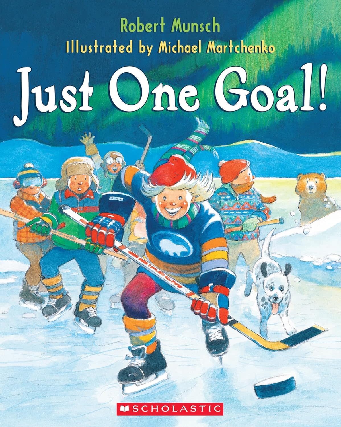 Robert Munsch: Just One Goal! Book