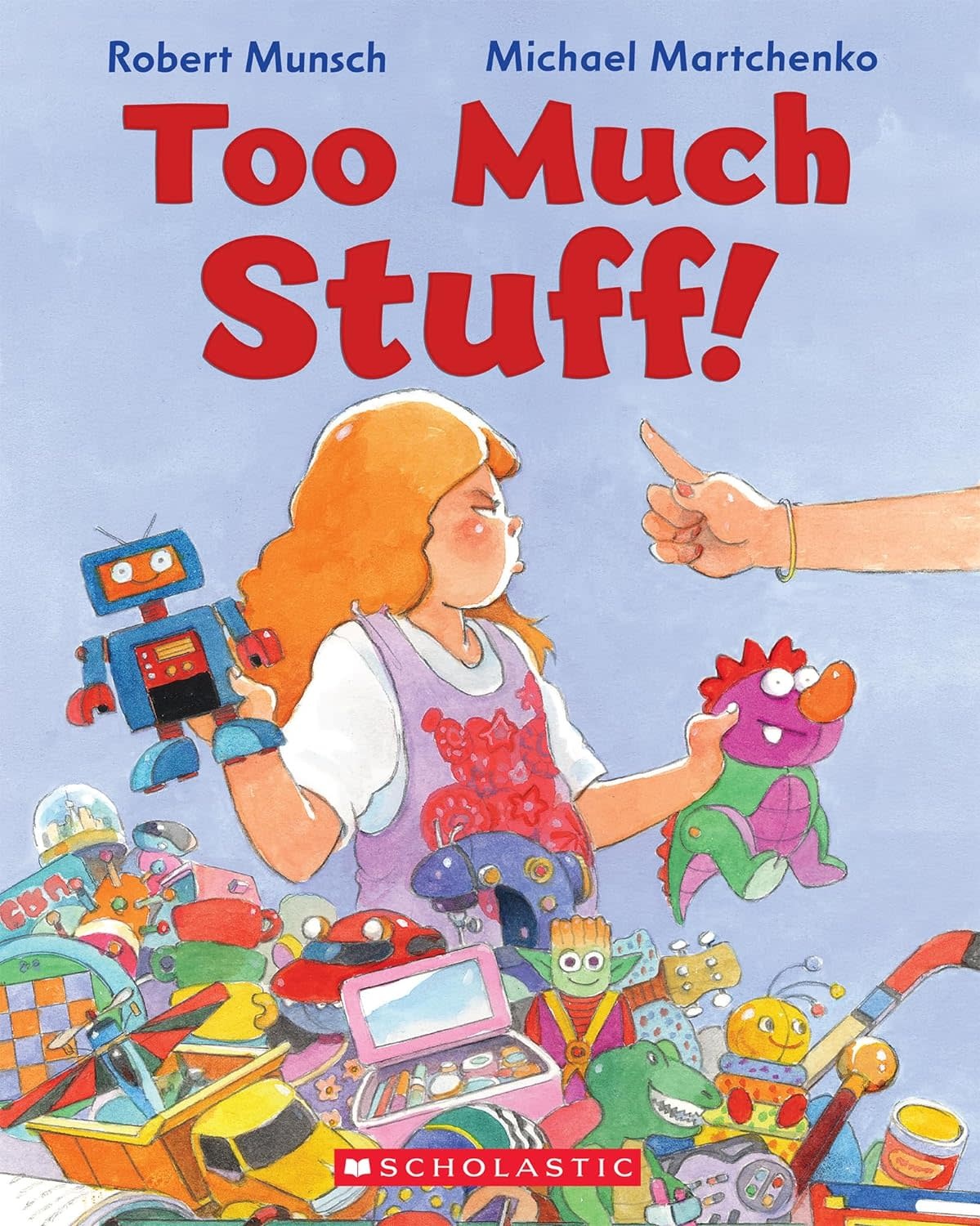 Robert Munsch: Too Much Stuff! Book