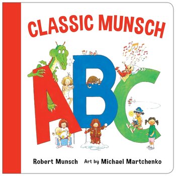 Robert Munsch: Classic Board Book ABC