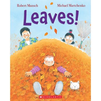 Robert Munsch: Leaves! Book