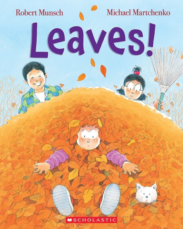 Robert Munsch: Leaves! Book