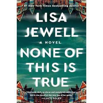 Simon and Schuster None of This Is True, a novel