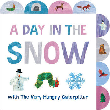 A Day in the Snow with the Very Hungry Caterpillar Board Book