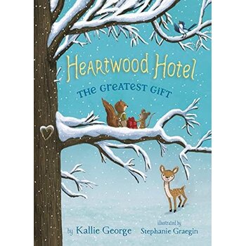 Heartwood Hotel Book 2: The Greatest Gift