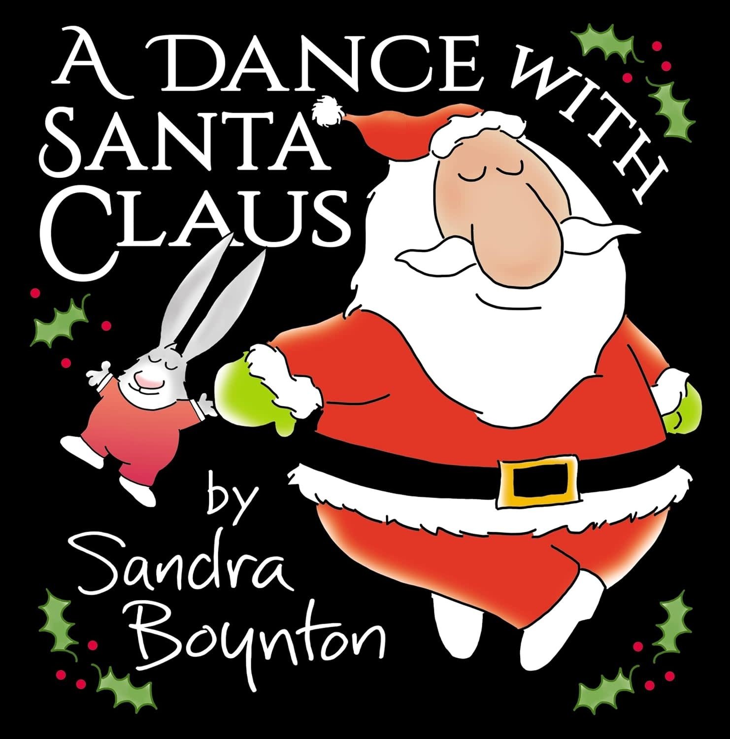 Sandra Boynton A Dance with Santa Claus Picture Book