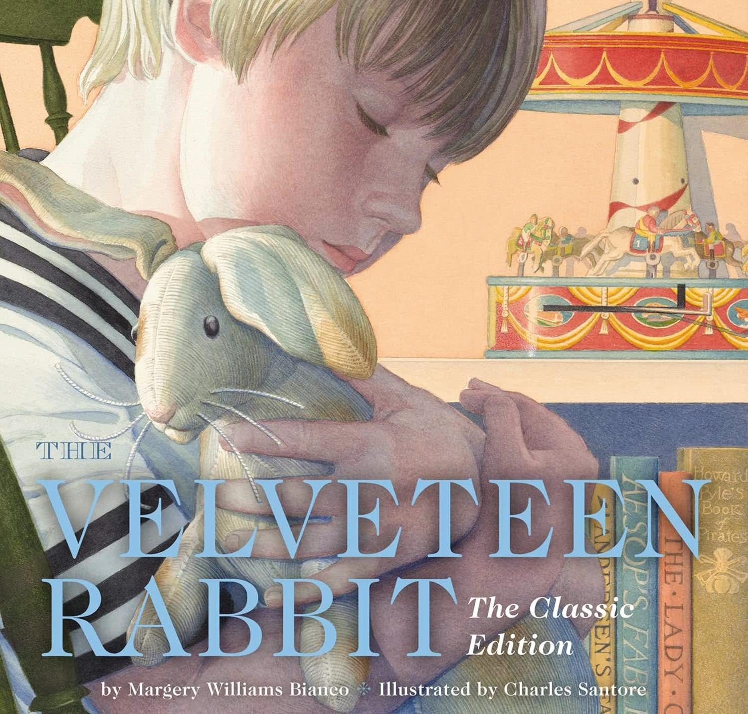 The Velveteen Rabbit The Classic Edition, Hardcover