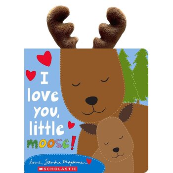 I Love You, Little Moose!