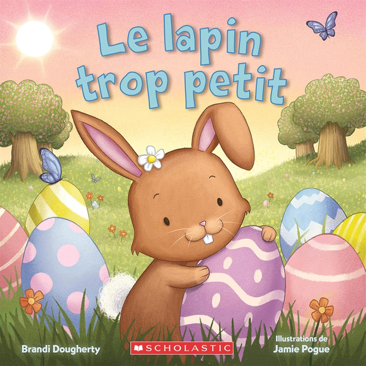 Scholastic French Book The Littlest Easter Bunny