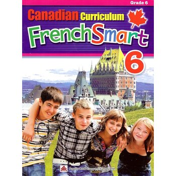 Canadian Curriculum Frenchsmart: Grade 6