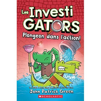 Scholastic French Book: Les Investigators: Book 2 Plongeon dans l’action!