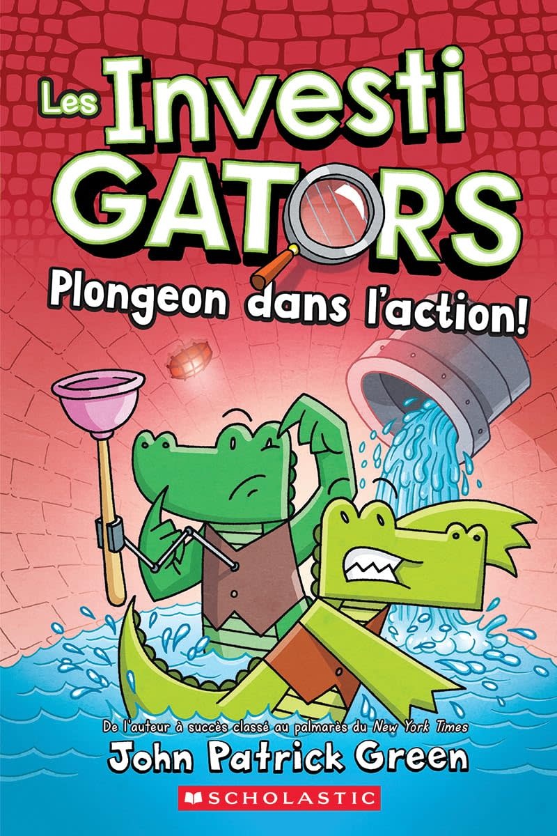 Scholastic French Book: Les Investigators: Book 2 Plongeon dans l’action!