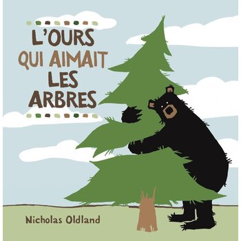 French Book: L'ours Qui Aimait Les Arbres (Big Bear Hug)