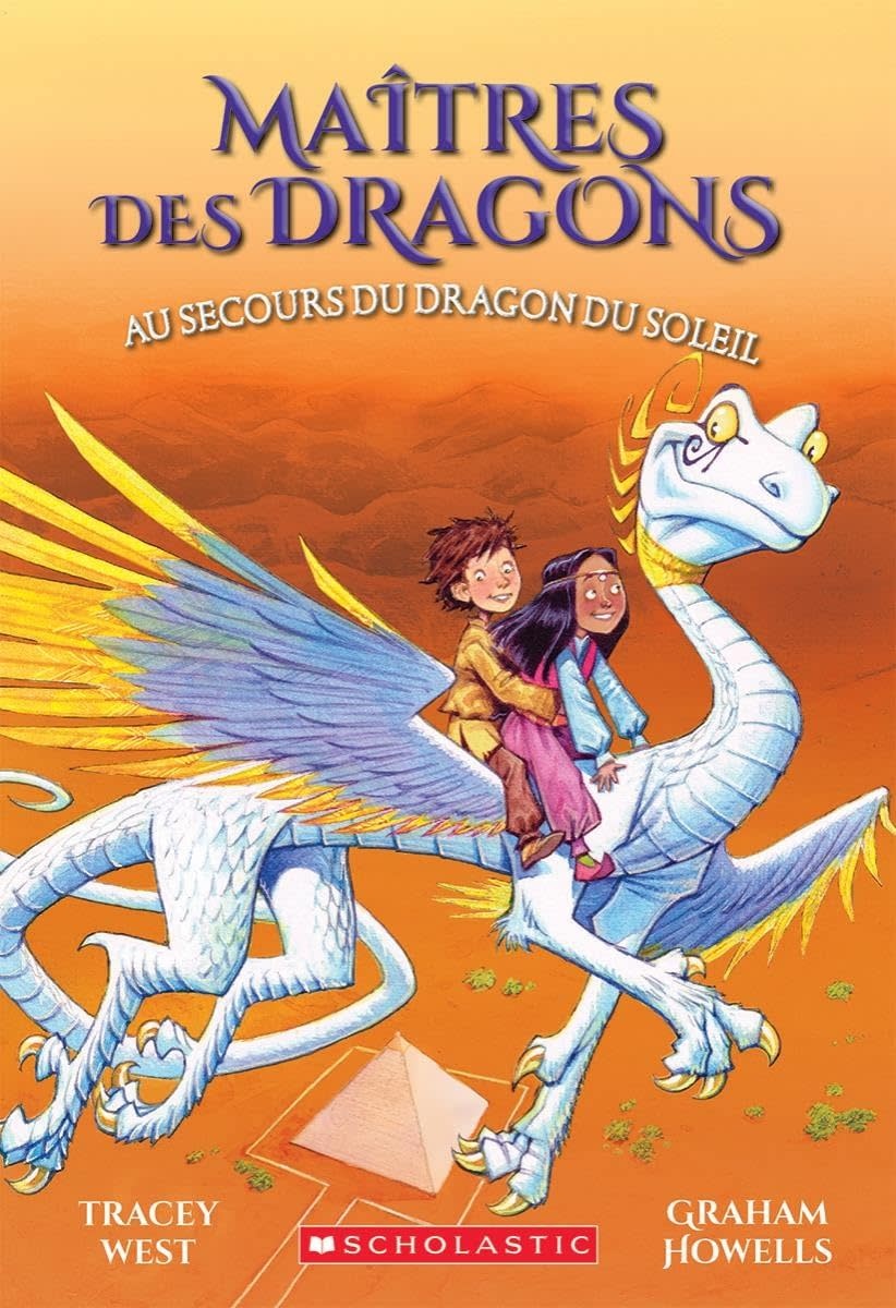Scholastic French Book: Maîtres des dragons : N° 2 - Au secours du dragon du Soleil (Dragon Masters 2)