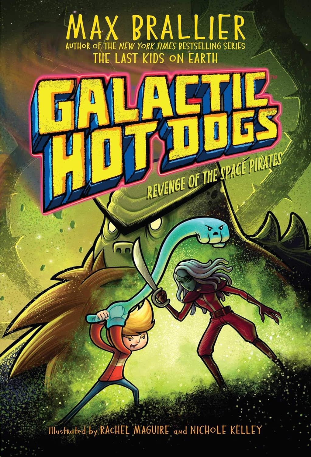 Galactic Hot Dogs Book 3: Revenge Of The Space Pirates