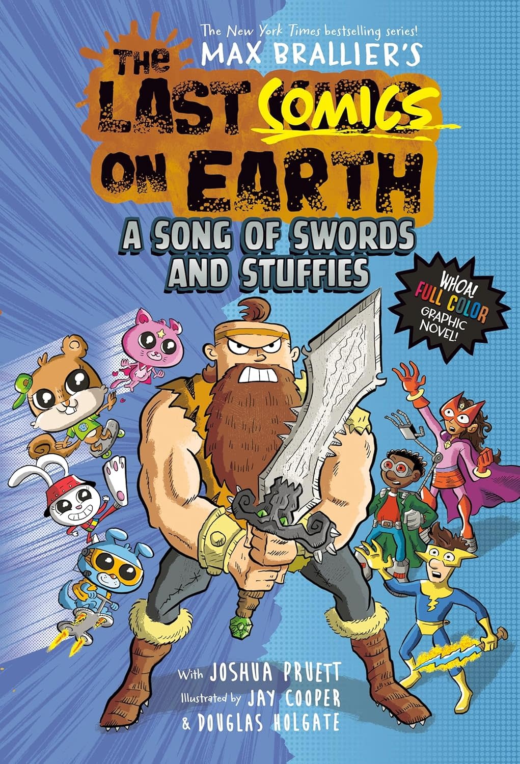 The Last Comics on Earth: A Song of Swords and Stuffies Book