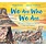 We Are Who We Are: Story Book