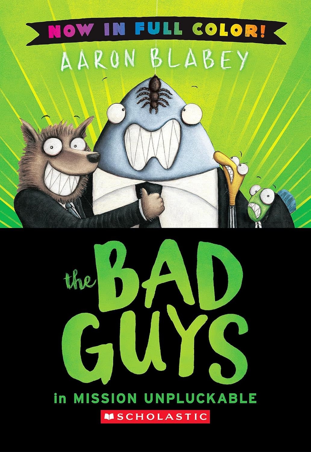 The Bad Guys in Mission Unpluckable - Book 2 Color Edition