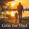 Father's Day: Gift Ideas for Dad!
