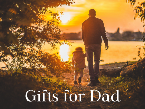 Father's Day: Gift Ideas for Dad!