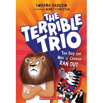 The Terrible Trio Book 2  - The Day the Mac ’n’ Cheese Ran Out