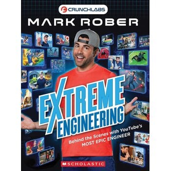 Scholastic Crunchlabs Mark Rober Extreme Engineering