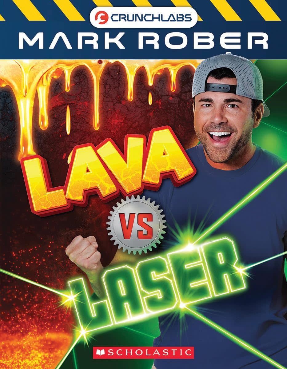 Scholastic Crunchlabs Mark Rober Lava vs Laser