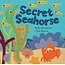 Secret Seahorse, Board Book