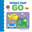 Things That Go, Playful Shapes Board Book